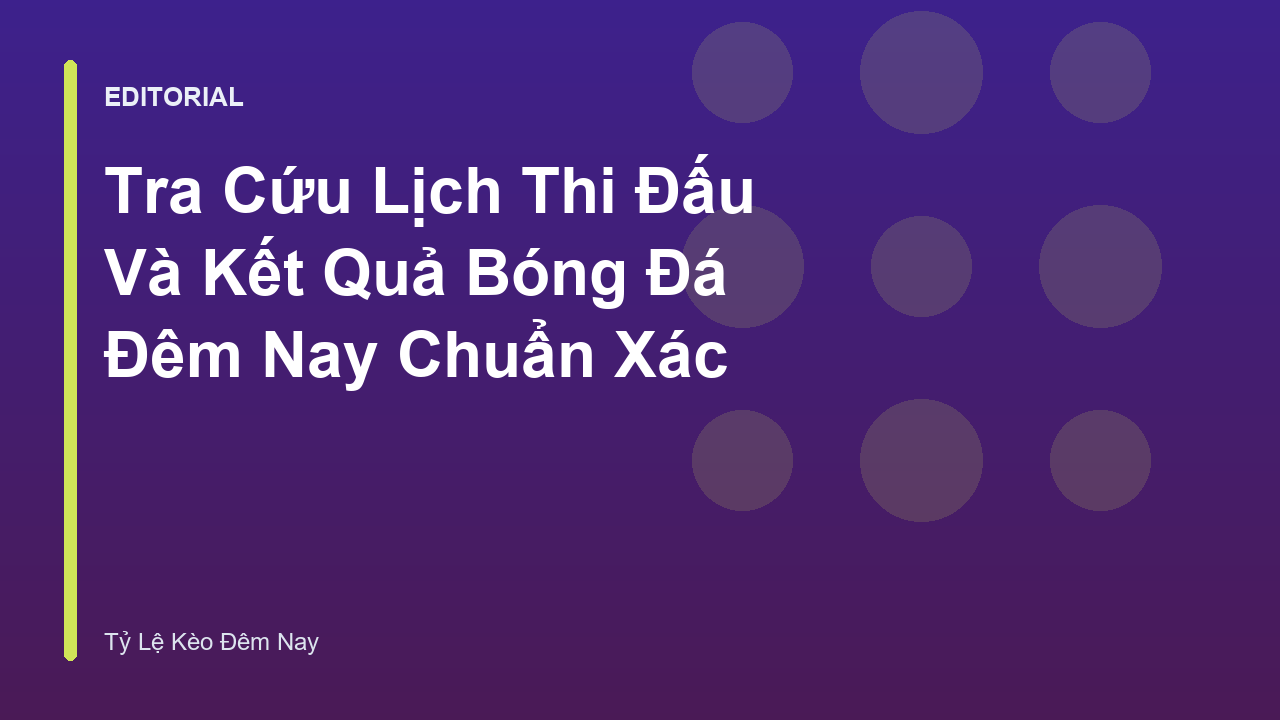 Tra cứu kết quả bóng đá trực tuyến